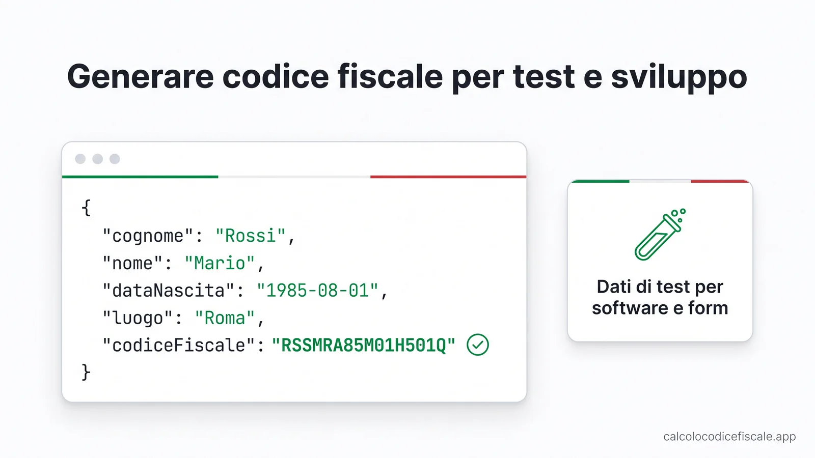 Generatore di codice fiscale usato per creare dati di test in formato JSON per sviluppatori e aziende, con esempio di codice fiscale generato per software e moduli
